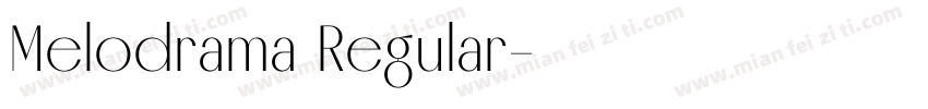 Melodrama Regular字体转换